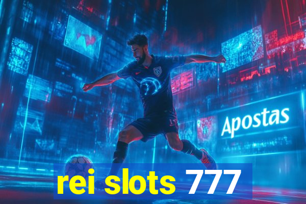 rei slots 777